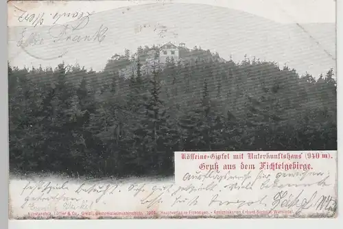 (75930) AK Gruß aus d. Fichtelgebirge, Kösseine, Kösseinehaus 1905