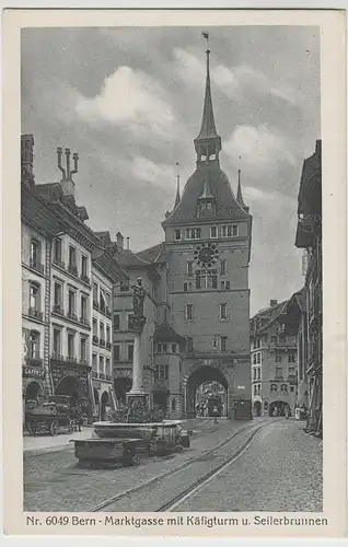 (75513) AK Bern, Marktgasse, Käfigturm, Seilerbrunnen 1923