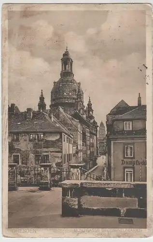 (75457) AK Dresden, Münzgasse gegen Neumarkt, Frauenkirche, Feldp. 1916
