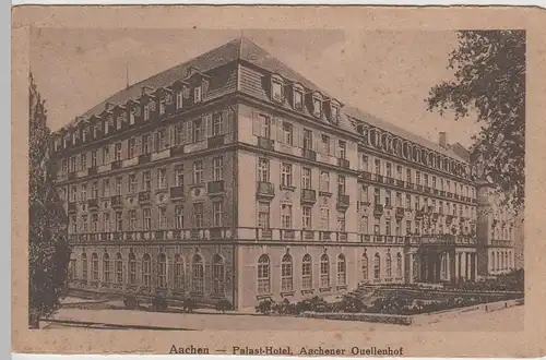 (75140) AK Aachen, Palast-Hotel, Aacheneer Quellenhof, vor 1945