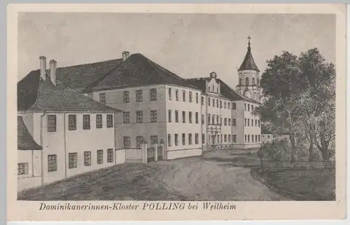 (75027) AK Polling bei Weilheim, Dominikanerinnen-Kloster, vor 1945