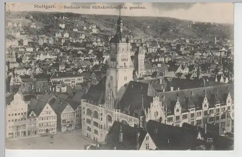 (74831) AK Stuttgart, Rathaus vom Stiftskirchenturm gesehen, 1912