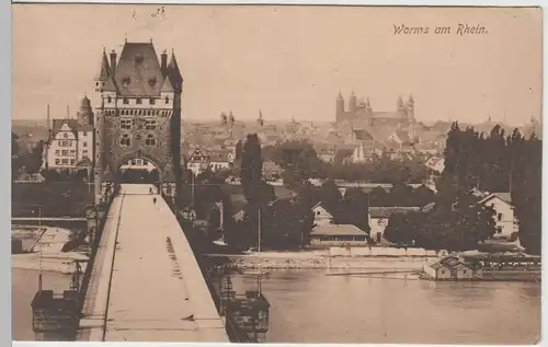 (74658) AK Worms, Blick über die Ernst Ludwig Brücke, Feldpost 1916