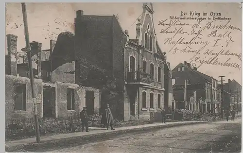 (73962) AK 1. WK, Eydtkuhnen, Bilderweitscherstr., zerstörter Ort 1916