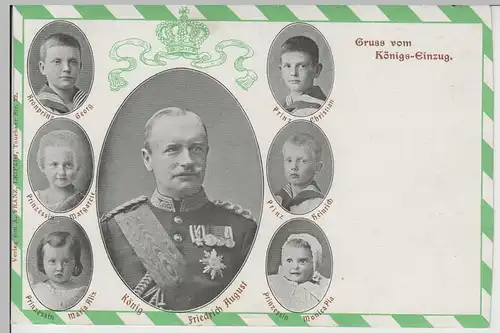 (72298) AK König Friedrich August III. v. Sachsen "Gruss vom Königs-Einzug"