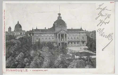 (71332) AK Straßburg, Strasbourg, Kaiserpalast, 1903