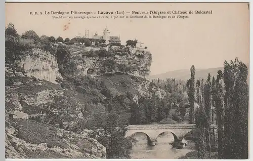 (67485) AK Lacave, Lot, Pont sur l'Ouysse, Château de Belcastel, vor 1945