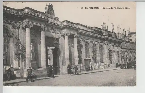 (67450) AK Bordeaux, Rathaus, Eingang, Entrée de l'Hotel de Ville 1917