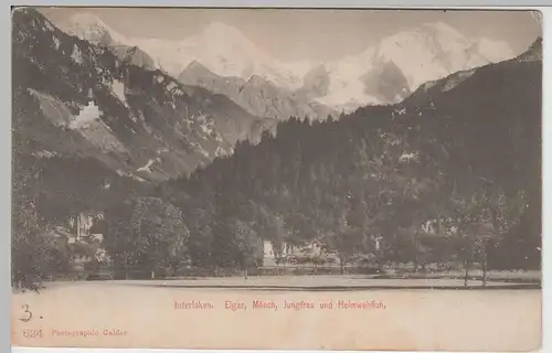 (67030) AK Interlaken, Eiger, Mönch, Jungfrau, Heimwehfluh, bis um 1905