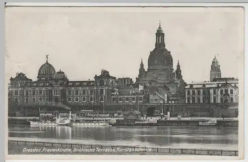 (64245) AK Dresden, Kunstakademie, Frauenkirche, Brühlsche Terrasse 1932