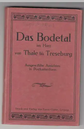 (60898) Leporello Bodetal i. Harz v. Thale b. Treseburg, 10 Ansichtskarte 1923