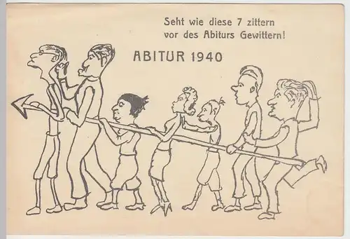 (60638) AK Abitur 1940, Scherzbild mit Spruch 1940