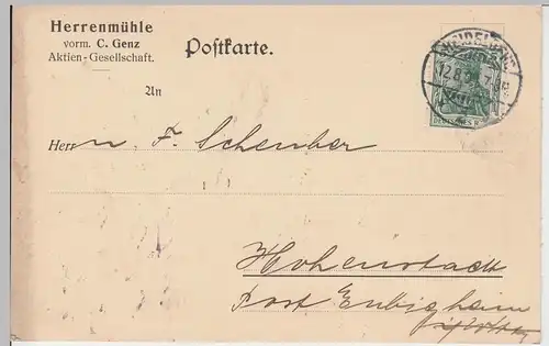 (58339) Postkarte Deutsches Reich, Firma Herrenmühle vorm. V. Genz A.-G. 1909