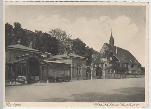 (57608) AK Göppingen, Christophsbad, Sauerbrunnen 1935