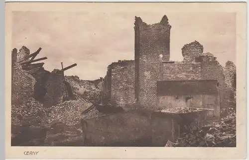 (57390) AK Cerny, 1. WK, zerstörtes Gebäude, Feldpostkarte 1914-18