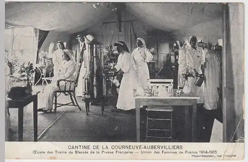 (57341) AK Cantine de la Courneuve-Aubervilliers, Krankenschwestern, um 1915