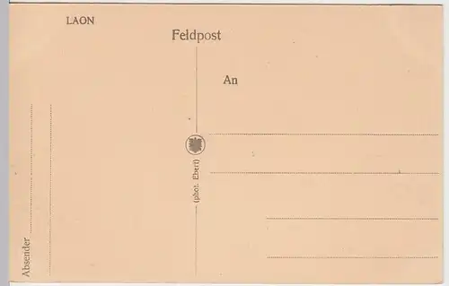 (57311) AK Laon, Stadtansicht, Kathedrale, Soldaten, Feldpostkarte 1914-18