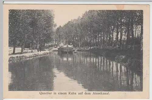(57283) AK Militaria 1. WK, Quartier in Kahn auf Aisnekanal 1916