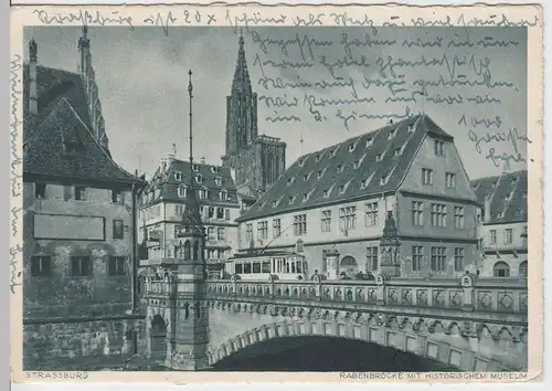 (57054) AK Straßburg, Strasbourg, Rabenbrücke, Historisches Museum 1941