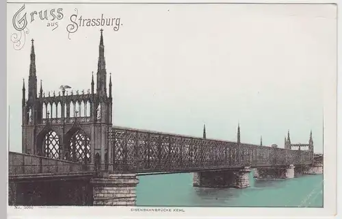 (57052) AK Gruß aus Straßburg, Strasbourg, Eisenbahnbrücke Kehl, bis 1905