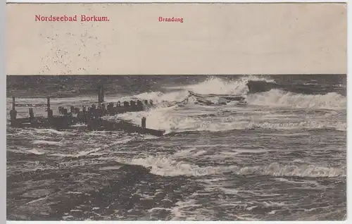 (56778) AK Nordseebad Borkum, Brandung, Feldpost 1918