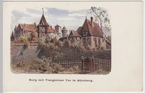 (55876) Künstler AK Nürnberg, Burg, Tiergärtnertor, bis um 1905, gel. 1921