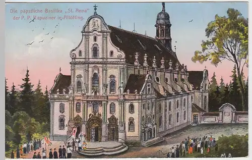 (55840) Künstler AK M. A., Gruß aus Altötting, Basilika St. Anna 1925