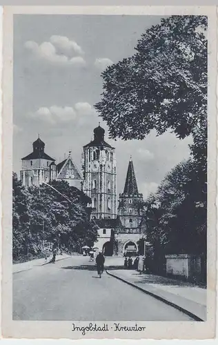 (55659) AK Ingolstadt, Kreuztor, vor 1945