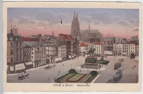 (54827) AK Köln, Heumarkt, Feldpost 1918