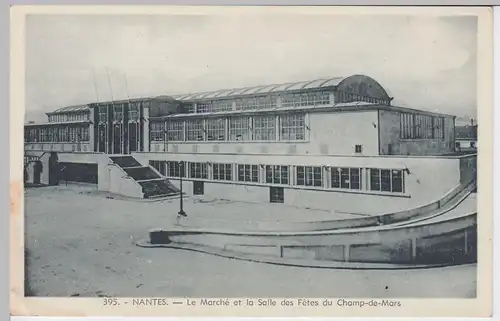 (53559) AK Nantes, Le Marché et la Salle des Fetes du Champs-de-Mars, vor 1945