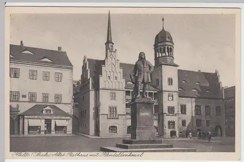 (52482) AK Halle, Saale, Altes Rathaus, Händeldenkmal, vor 1945