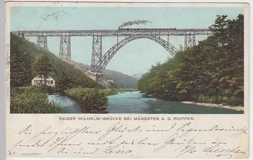 (50741) AK Kaiser Wilhelm-Brücke bei Müngsten, 1899