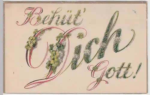 (50563) AK Spruch >Behüt Dich Gott!