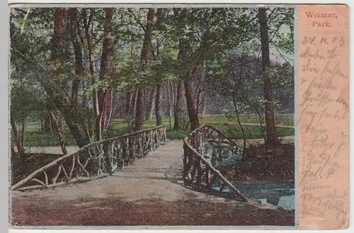 (50317) AK Weimar, Park Naturbrücke, Silberdruck (imitierte Seidenkarte), 1903