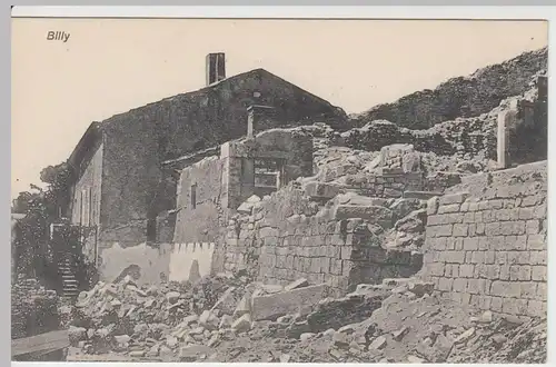(50036) AK 1.WK Billy, zerstörte Häuser, Feldpost 1914-18