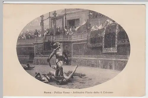 (49707) AK Rom, Roma, Pollice Verso - Anfiteatro Flavio detto il Colosseo