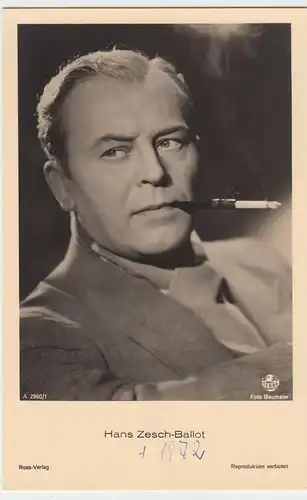 (49477) Foto AK Schauspieler Hans Zesch-Ballot, Ross Verlag, vor 1945