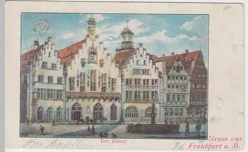 (47323) AK Gruß aus Frankfurt am Main, Römer 1901