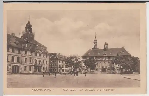 (45551) AK Saarbrücken, Schloßplatz m. Rathaus u. Kreishaus, 1918