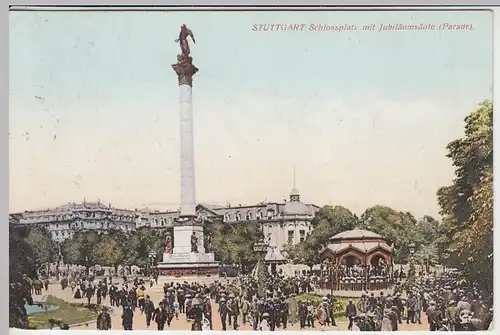 (45223) AK Stuttgrat, Schloßplatz m. Jubiläumssäule (Parade), 1912