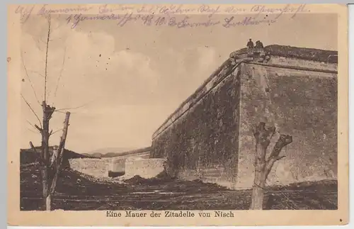 (43812) AK Nisch, Nis, Serbien?, Festung, Zitadelle, Feldpost 1917