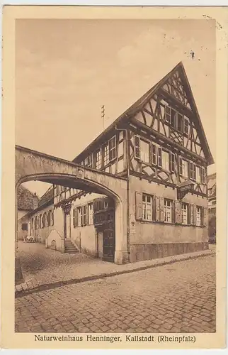 (42949) AK Kallstadt, Rheinl.-Pfalz, Naturweinhaus Henninger 1930