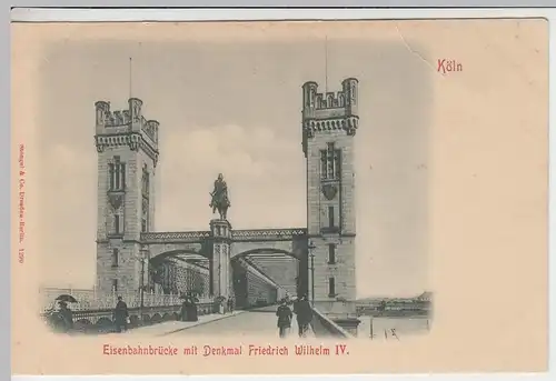 (42625) AK Köln, Eisenbahnbrücke, bis um 1905