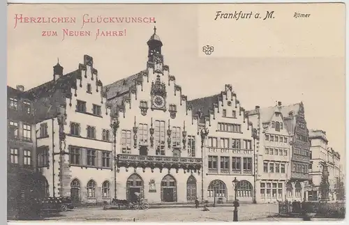 (42074) AK Frankfurt am Main, Römer, Neujahrsgruß, um 1900
