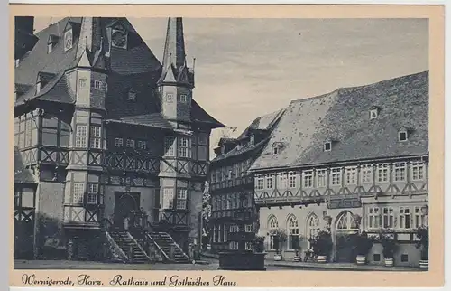 (41774) AK Wernigerode, Rathaus u. Gothisches Haus, vor 1945