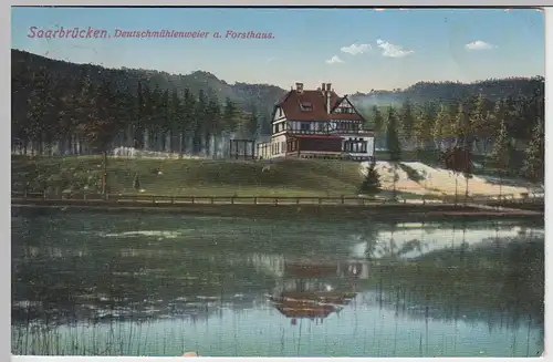 (41673) AK Saarbrücken, Deutschmühlenweiher am Forsthaus, 1913
