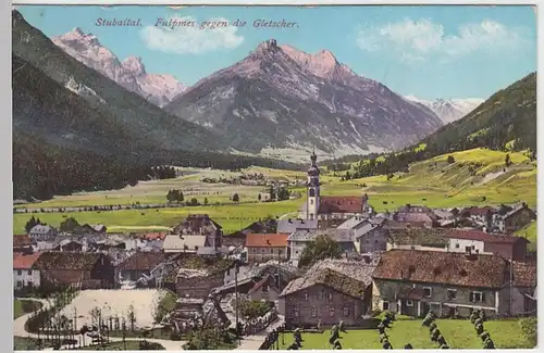 (41054) AK Stubaital, Fulpmes gegen die Gletscher, 1911
