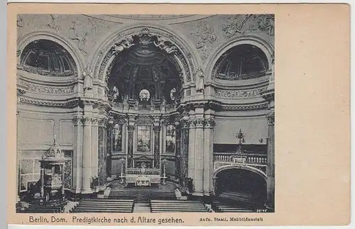 (40871) AK Berlin, Dom, Predigtkirche nach dem Altar gesehen, vor 1945