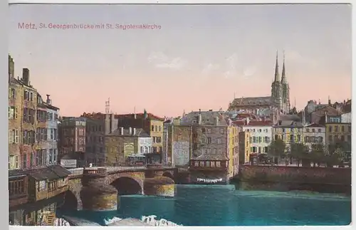 (40537) AK Metz, St. Georgenbrücke m. St. Segolenakirche, vor 1945