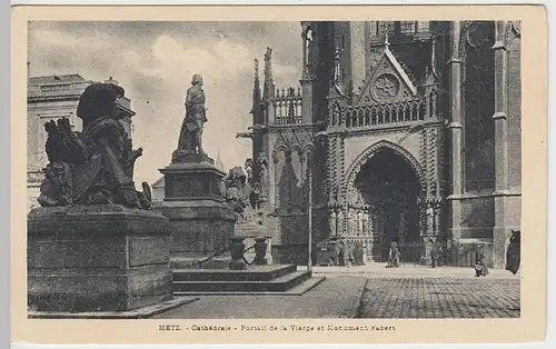 (40516) AK Metz, Kathedrale, Portal m. Fabert-Monument, vor 1945